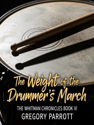 cover image of The Weight of the Drummer's March